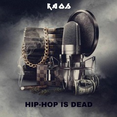 Hip Hop Is Dead - Kaos x LostAngels