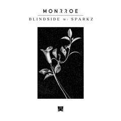 Monrroe - Blindside (ft. Sparkz)