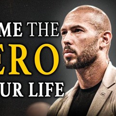 BECOME THE HERO - Andrew Tate Motivation