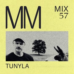 Tunyla - Minimal Mondays Mix 57