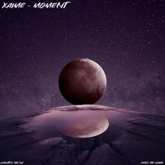 XAIME- Moment