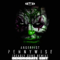 Angerfist - Pennywise (Deadly Guns Remix) [Dendrobate Edit]