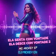 Ela Senta Com Vontade Ela Desce Com Vontade 2(MP3_160K).mp3