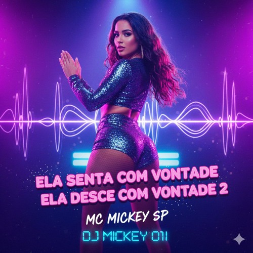 Ela Senta Com Vontade Ela Desce Com Vontade 2(MP3_160K).mp3