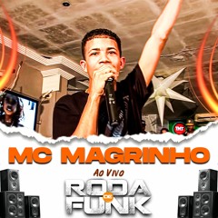 Mc Magrinho Ao Vivo Na Roda De Funk