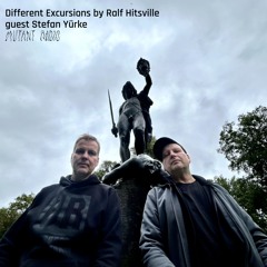 Different Excursions by Ralf Hitsville guest Stefan Yürke [21.09.24]