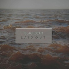 blackbear - Laid Out