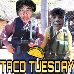 TACO TUESDAY(FEAT.NWG M4X)