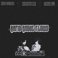 Rapid Rouge Flows (Unmastered).mp3 kidd fierro& LBOY PJ