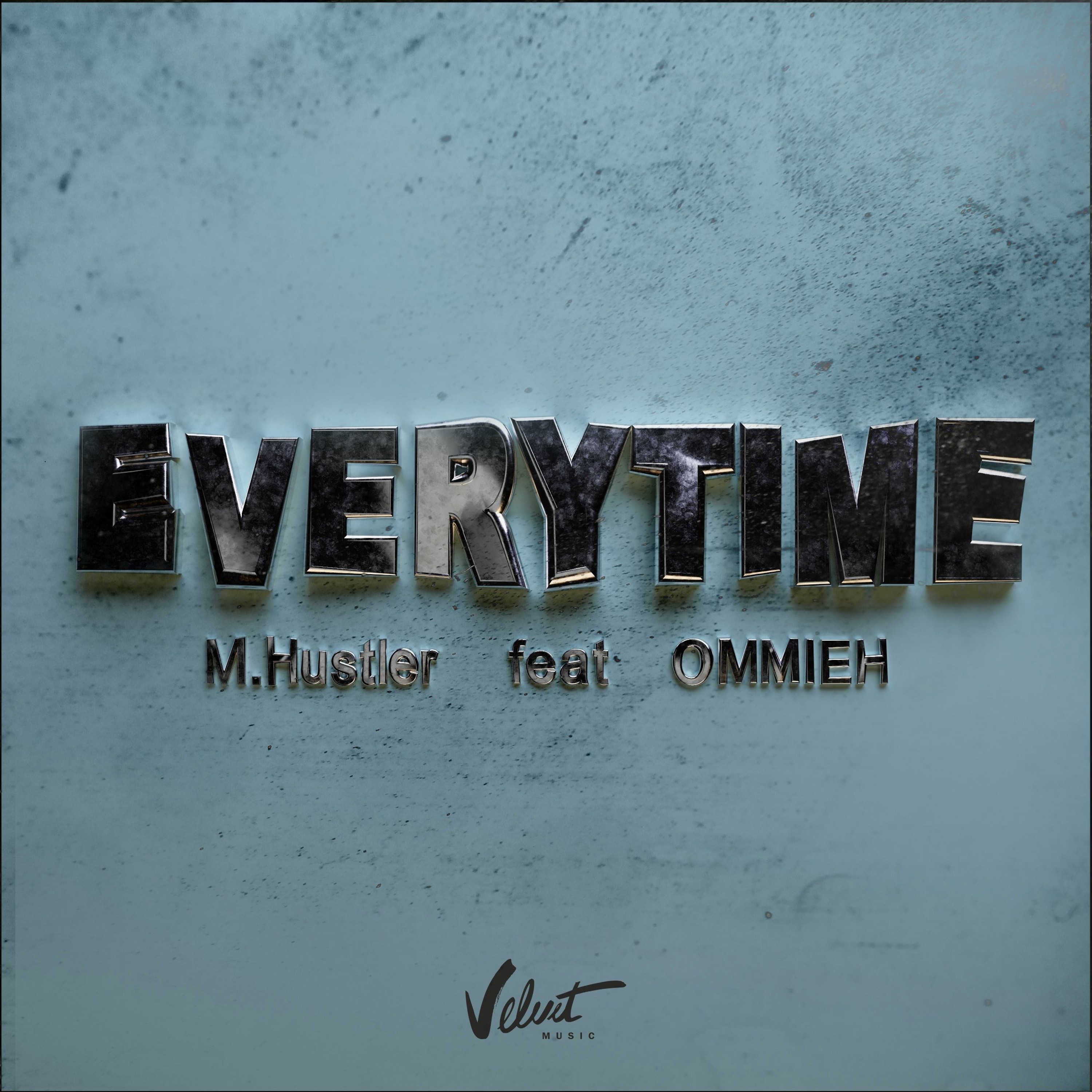 Everytime (feat OMMIEH)