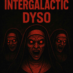 Intergalactic (Dyso Edit)