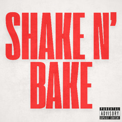 SHAKE N' BAKE