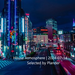 House Atmosphere | 2024-07-14