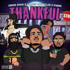 Drakeo The Ruler-ThankFul ( Ft 24hrs)