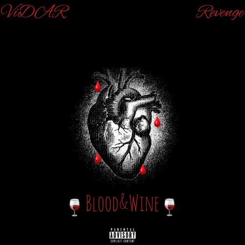 VIDAR-Blood&Wine[Prod.VIDAR]