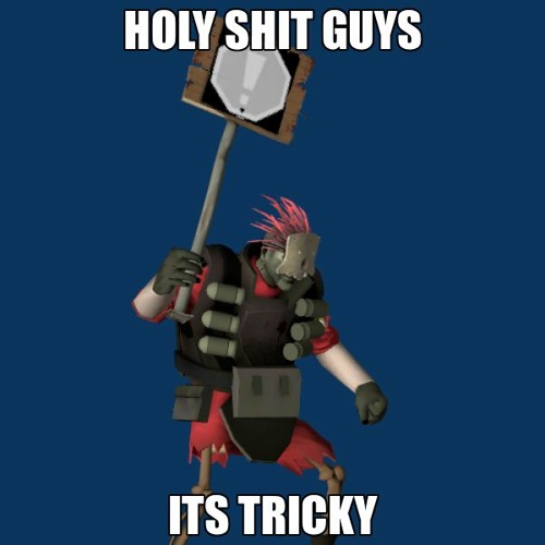 madness but demoman replaced tricky