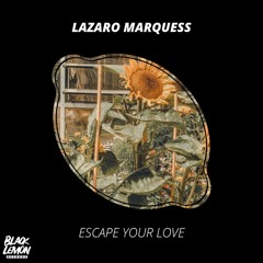 Escape Your Love