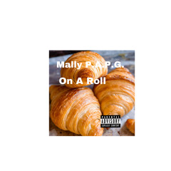 On A Roll x Mally papg