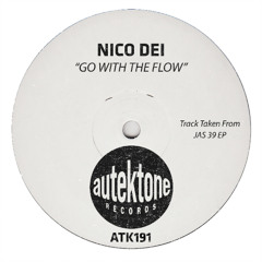 Nico Dei  "Go With The Flow" (Original Mix)(Preview)(Taken from JAS 39 Ep)(Out Now)