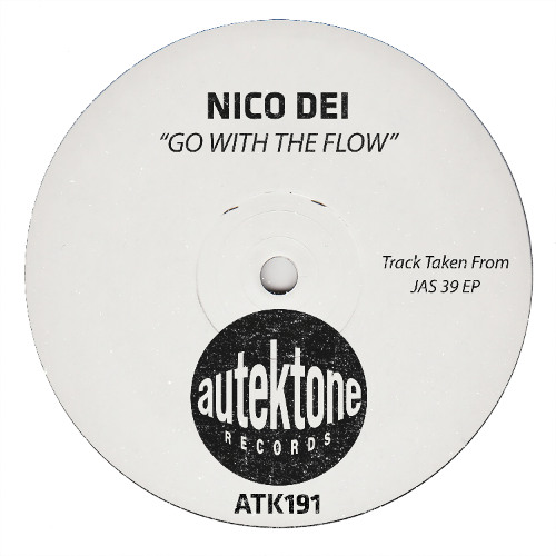 Nico Dei  "Go With The Flow" (Original Mix)(Preview)(Taken from JAS 39 Ep)(Out Now)