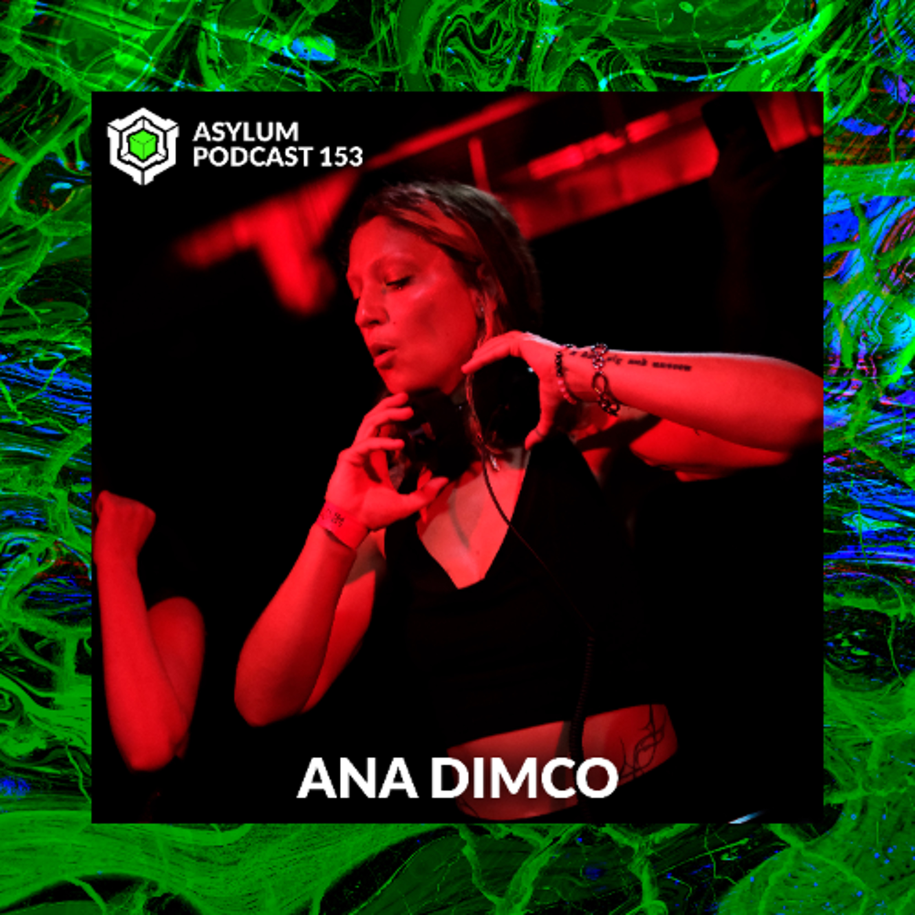 ASYLUM PODCAST #153 | ANA DIMCO episode artwork