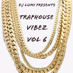 Traphouse Vibez Vol 6