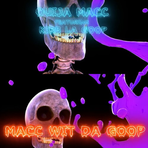 MACC WIT DA GOOP (feat. KirbLaGoop)
