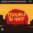Le Pedre, DJs From Mars, Mildenhaus  - Trouble So Hard (About Funk Remix)