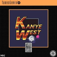 Kanye West - Can U Be (turbo grafx 16)