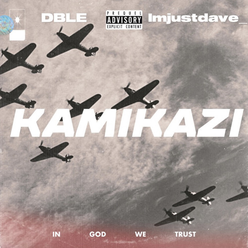 KAMIKAZI  (feat. imjustdave_)