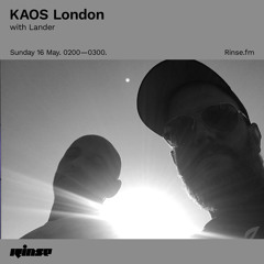 Kaos London with Lander - 16 May 2021