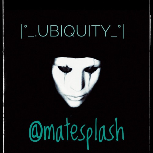 |°_.UbiQuitY_°|