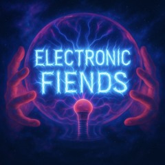 Electronic Fiends