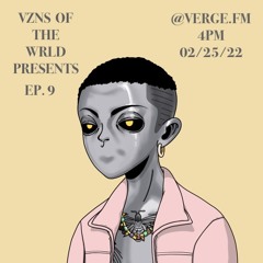 Verge 2022 Show Eli Ali presents SZN 2 of VZNS OF THE WRLD