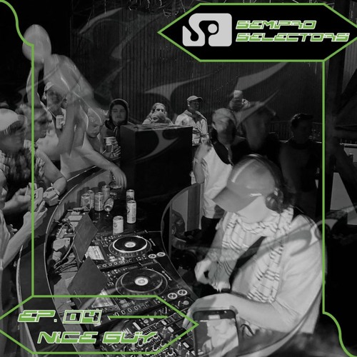 SEMIPRO SELECTORS EP.04 - Nice Guy