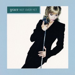 Not over Yet (B.T.'s Spirit of Grace)