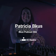 Bkus Podcast @ Radio Rastro Live by Patricia Bkus