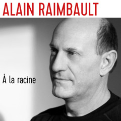 Alain Raimbault nous parle de son journal-poèmes À la racine