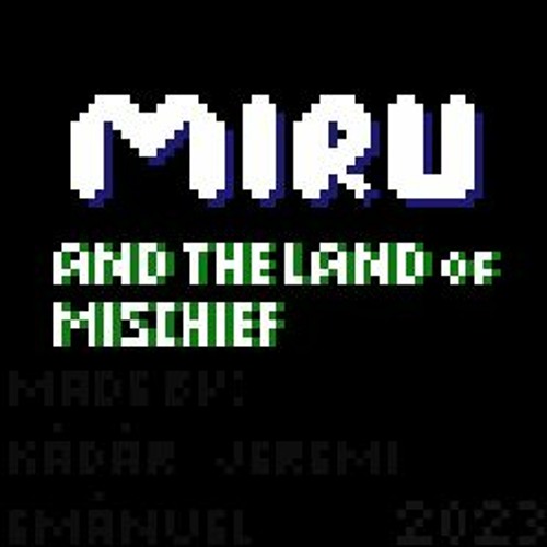 Miru And The Land Of Mischief - Sweet Hills Escapade