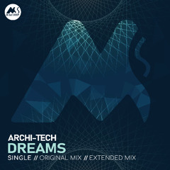 Archi-Tech - Dreams (Extended Mix) [M-Sol DEEP]