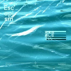 Escapism - 星宮とと＋TEMPLIME (EONI & NorthWind Remix)