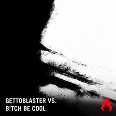 Gettoblaster - Afters (B!tch Be Cool Remix) [feat. Missy]