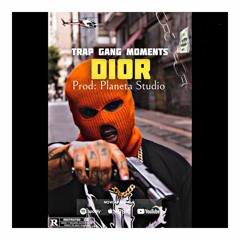 Trap Gang Moments-Dior.mp3