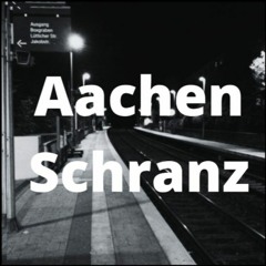 RMTHR - In Aachen Schanz Gibt's Schranz