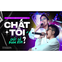 VSTRA x OBITO x TPBANK | CHẤT TÔI (CHẤT GÌ ĐOÁN XEM?) | LIVE AT PHIÊU ĐẬM CHẤT TÔI CONCERT