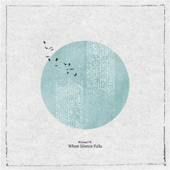 Michael FK - When Silence Falls