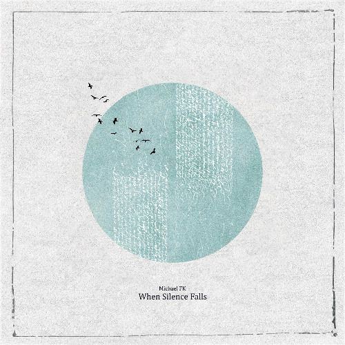 Michael FK - When Silence Falls