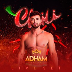 CHILI - LIVE SET - DJ ADHAM