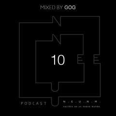 N.E.U.N.M. Podcast 10 Mixed By Gog (30 - 05 - 23)