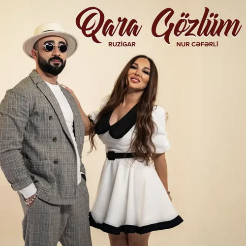 Nur Cəfərli x Ruzigar Qədirov — Qara Gözlüm